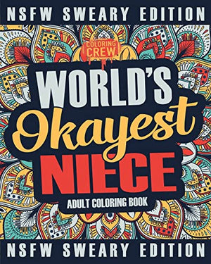 Worlds Okayest Niece Coloring Book