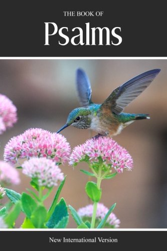 The Book Of Psalms NIV The Holy Bible, New International Version: Volume 19