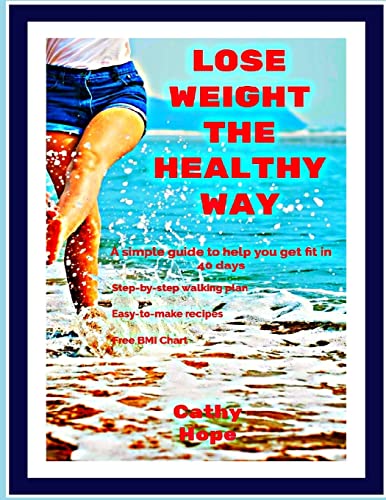 Lose Weight the Healthy Way