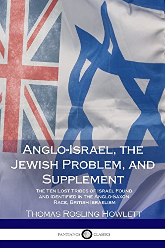 Anglo-Israel, the Jewish Problem, and Supplement