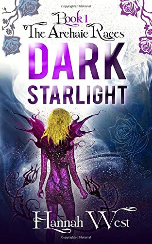 Dark Starlight: The Archaic Races Book 1: Volume 1