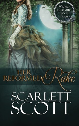 Her Reformed Rake (Wicked Husbands)