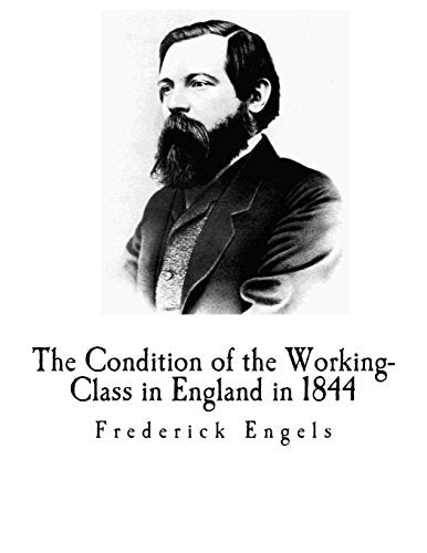 The Condition of the Working-Class in England in 1844