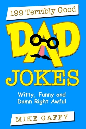 199 Terribly Good DAD JOKES