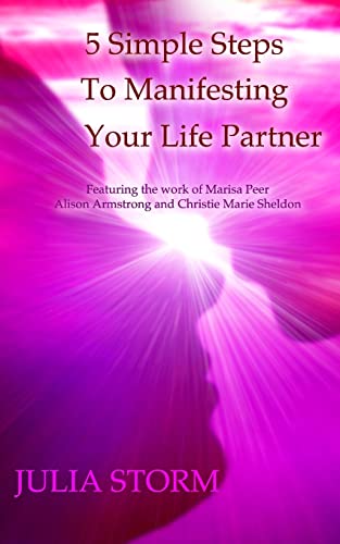 5 Simple Steps To Manifesting Your Life Partner