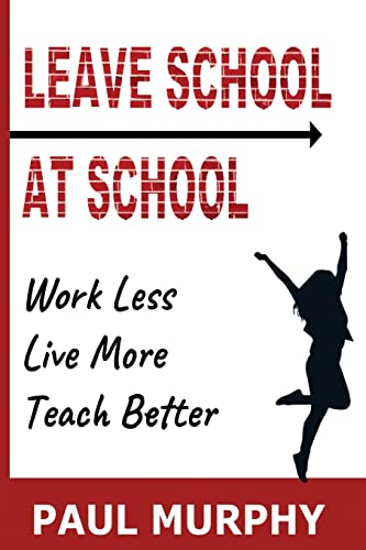 Leave School At School