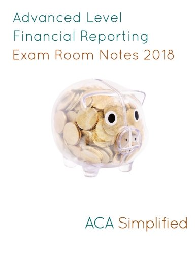 Advanced Level Financial Reporting Exam Room Notes 2018