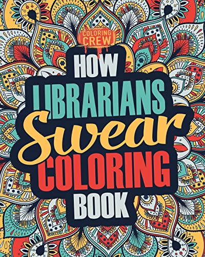 How Librarians Swear Coloring Book