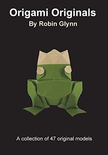 Origami Originals by Robin Glynn
