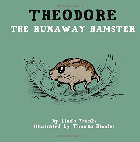 Theodore The Runaway Hamster