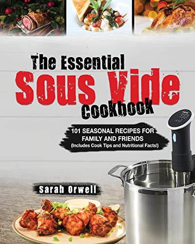 The Essential Sous Vide Cookbook
