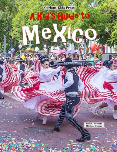 A Kid's Guide to Mexico