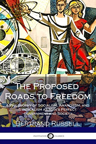 The Proposed Roads to Freedom