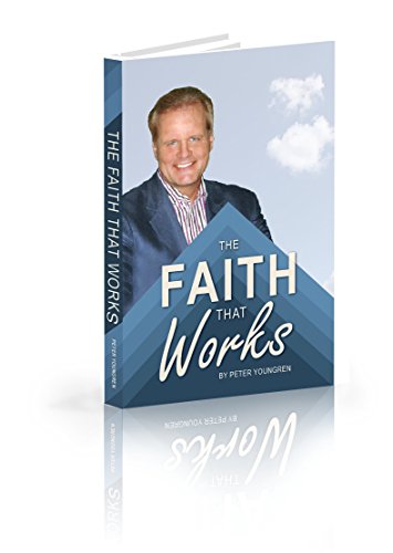 The Faith That Works
