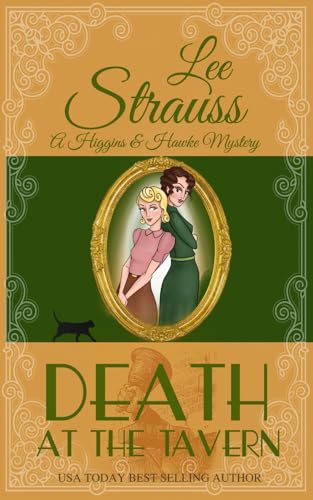 Death at the Tavern a cozy historical s mystery A Higgins  Hawke Mystery