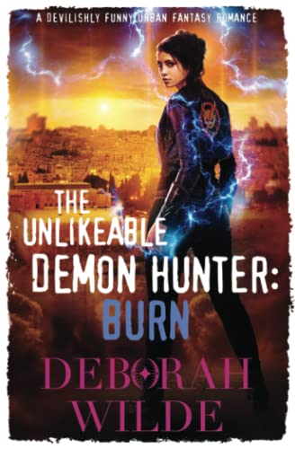The Unlikeable Demon Hunter: Burn