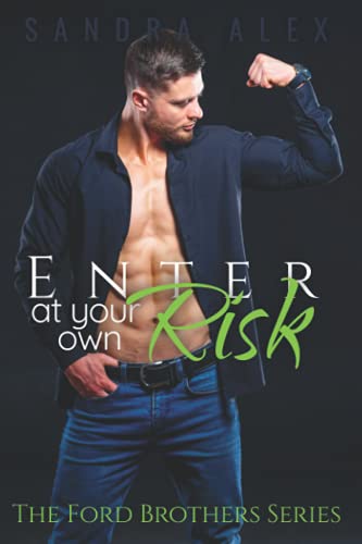 Enter at Your Own Risk