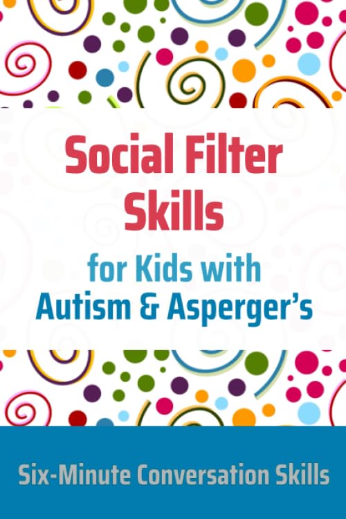 Social Filter Skills for Kids with Autism  Aspergers