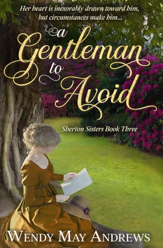 A Gentleman to Avoid: Sweet Regency Romance (Sherton Sisters)