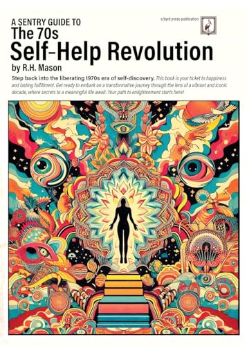 A Sentry Guide to The 70s Self-Help Revolution