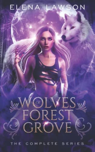 The Wolves of Forest Grove Complete Series: Books 1-3 with Bonus Content
