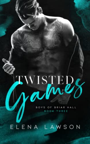 Twisted Games: A Dark Gang Romance (Boys of Briar Hall)