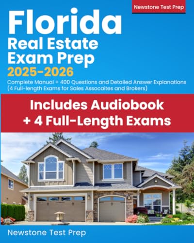 Florida Real Estate Exam Prep  Updated Manual   Test Questions and Detailed Answer Explanations  Fulllength Exams for Sales Associates and Brokers