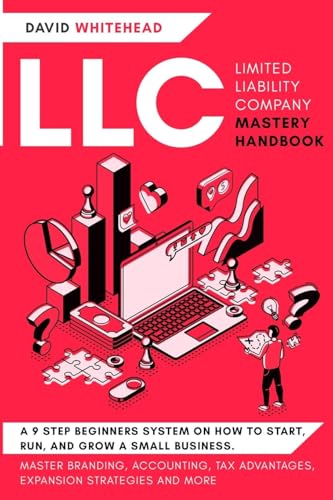 LLC (Limited Liability Company) Mastery Handbook