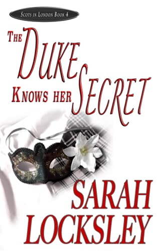 The Duke Knows her Secret (Scots in London)