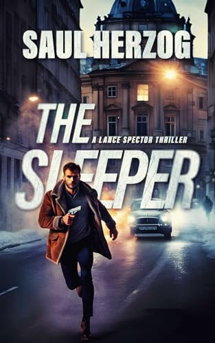 The Sleeper: American Assassin (A Lance Spector Thriller)