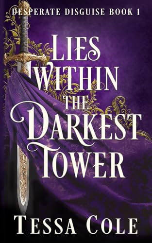 Lies Within the Darkest Tower
