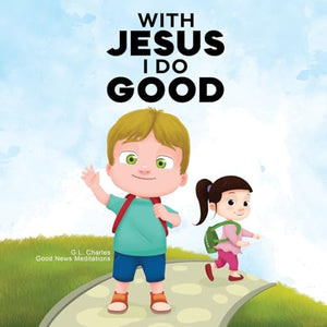With Jesus I Do Good