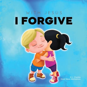 With Jesus I Forgive