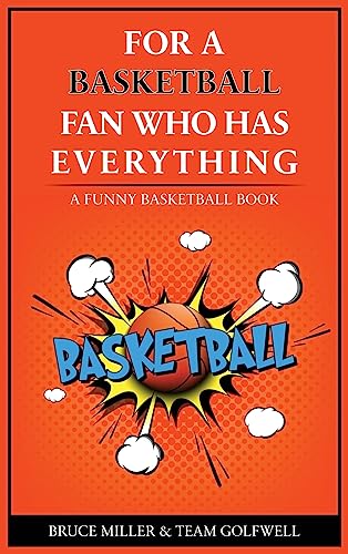 For the Basketball Player Who Has Everything