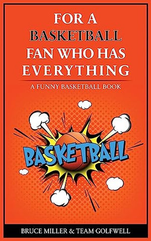 For the Basketball Player Who Has Everything