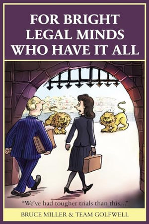 For Bright Legal MInds Who Have It All