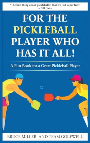 For a Pickleball Player Who Has It All