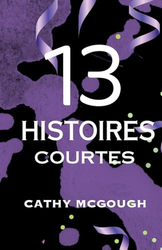 13 Histoires Courtes French Edition