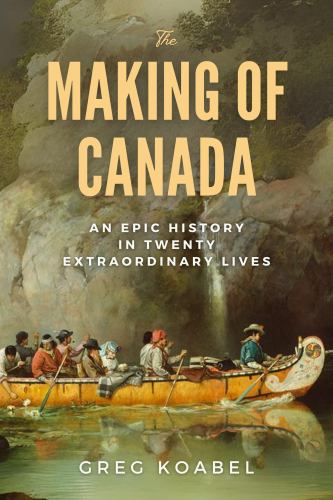 The Making of Canada