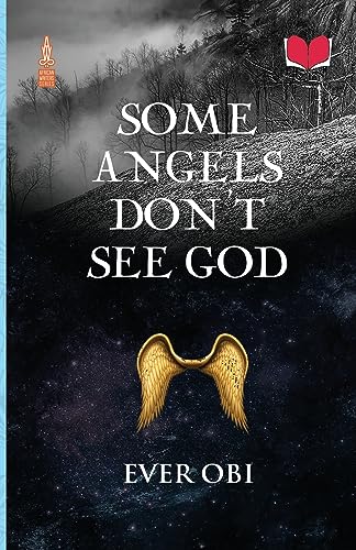 Some Angels Don't See God