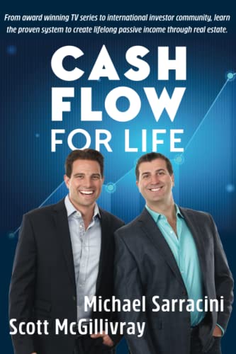 Cash Flow For Life: Create Lifelong Passive Income through Real Estate