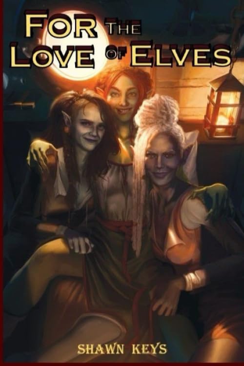 For the Love of Elves (World Walker)