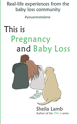 This is Pregnancy and Baby Loss