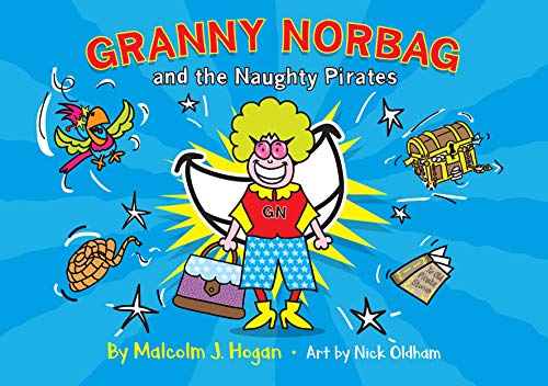 Granny Norbag And The Naughty Pirates
