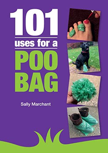 101 Uses for a Poo Bag