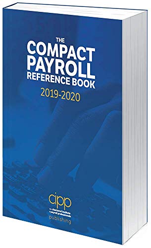 The Compact Payroll Reference Book 2019-2020