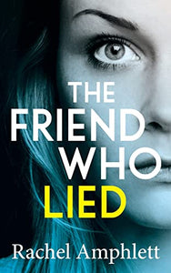 The Friend Who Lied 