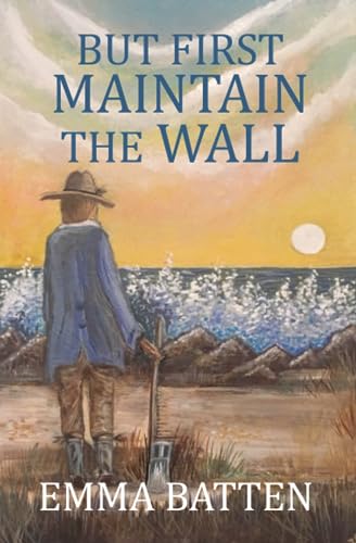 But First Maintain the Wall
