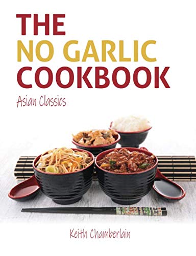 The No Garlic Cookbook