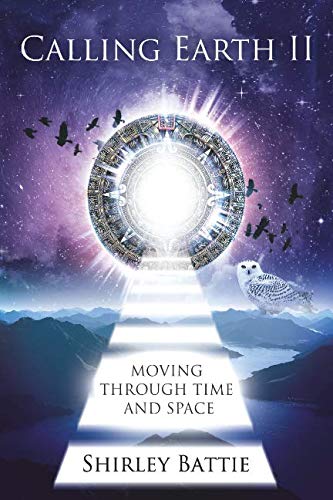 Calling Earth II: Moving Through Time And Space